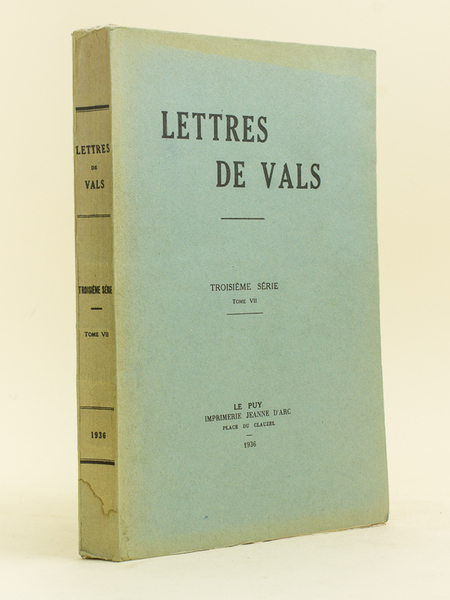 Lettres de Vals. Troisième série. Tome VII [ Tome 7 …