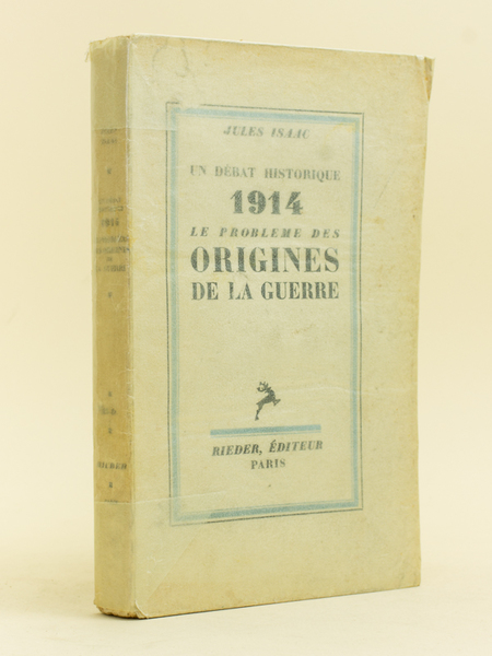 Un débat historique 1914 Le Problème des Origines de la …
