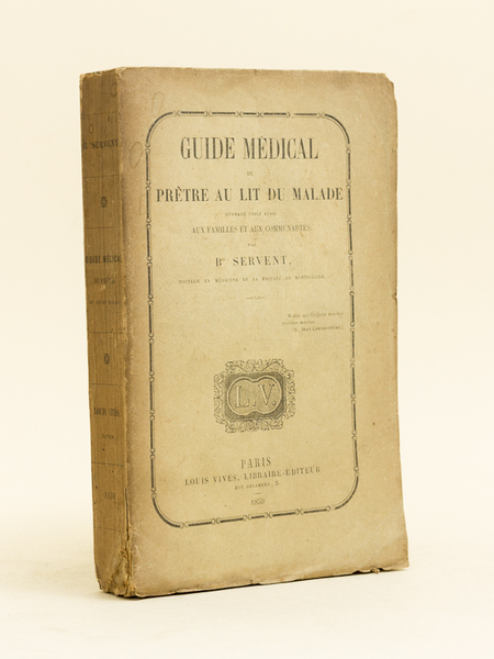 Guide Médical du Prêtre au Lit du Malade. Ouvrage utile …