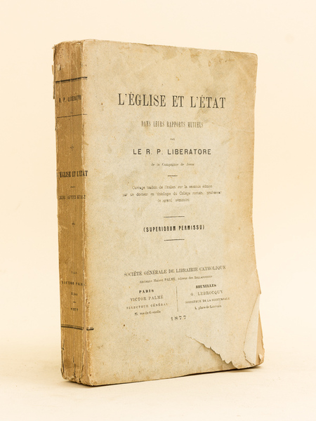 L'Eglise et l'Etat dans leurs rapports mutuels.