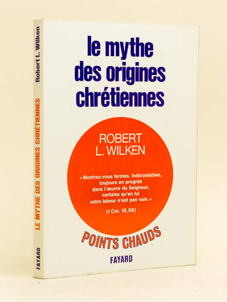 Le Mythe des origines chrétiennes. Influence de l'histoire sur la …