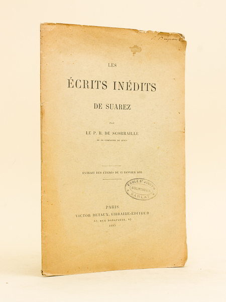 Les Ecrits inédits de Suarez [ Livre dédicacé par l'auteur …