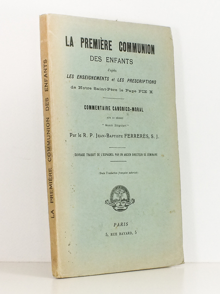 La première communion des enfants d'après les enseignements et les …