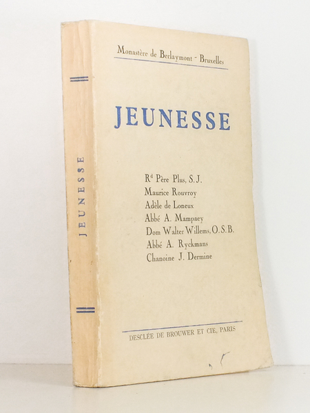 Jeunesse [ Conférences pédagogiques données au Monastère de Berlaymont, Bruxelles …