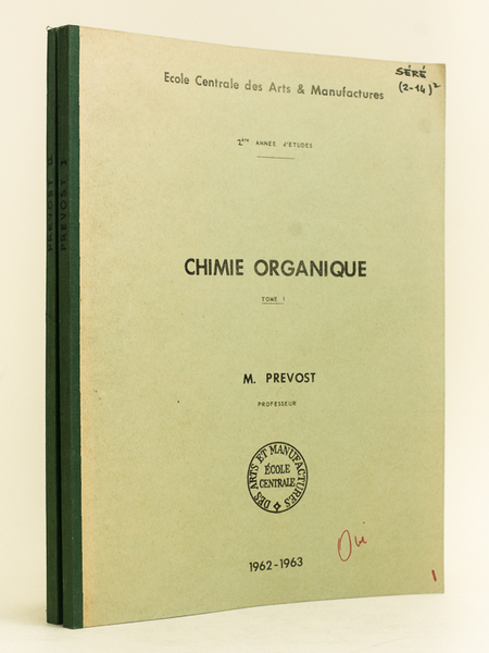 Chimie organique. ( 2 Tomes - Complet) Ecole Centrale des …