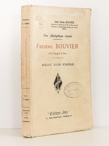 Une Apologétique vivante - Frédéric Bouvier, de la Compagnie de …
