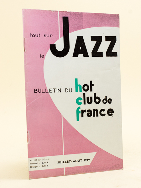 Tout sur le Jazz. Bulletin du Hot Club de France. …