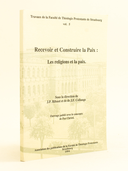 Recevoir et Construire la Paix : les religions et la …