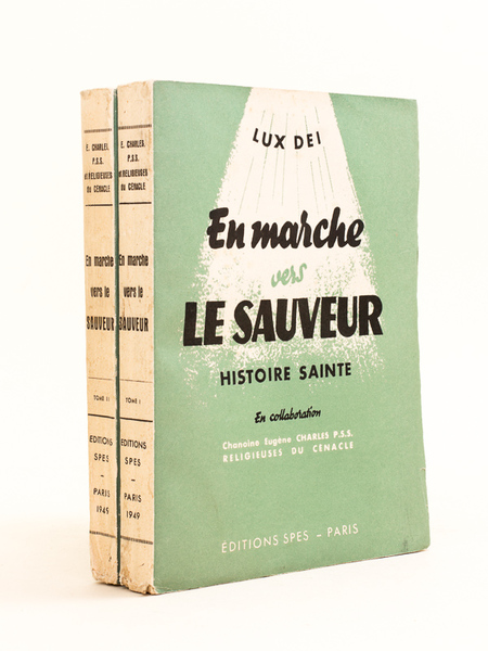 En Marche vers le Sauveur. Histoire Sainte pour les adolescents. …