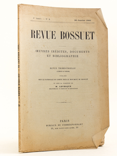 Revue Bossuet. Oeuvres inédites, documents et bibliographie. 1re Année - …