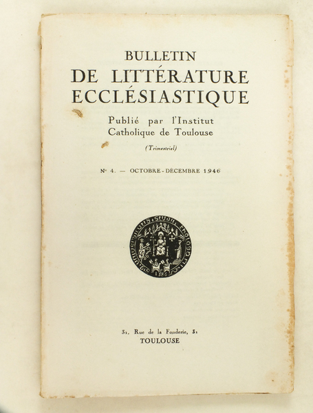 Bulletin de Littérature Ecclésiastique publié par l'Institut Catholique de Toulouse …