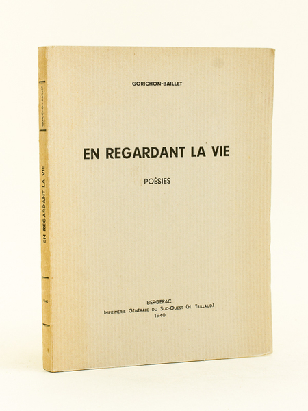 En regardant la Vie. Poésies [ Livre dédicacé par l'auteur …