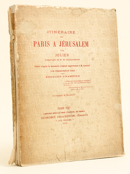 Itinéraire de Paris à Jérusalem par Julien, domestique de M. …