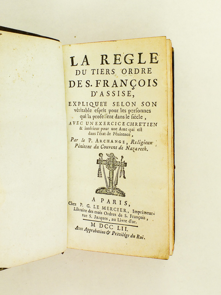La Règle du Tiers Ordre de S. François d'Assise, expliquée …