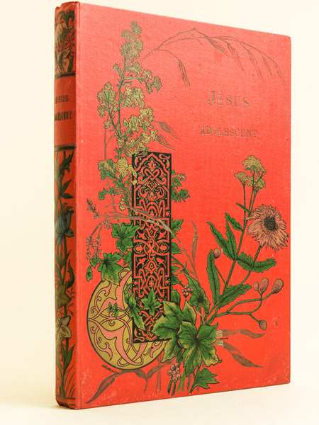 Jésus adolescent. Récits - Descriptions - Elévations.