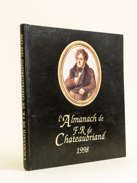 L'Almanach de F.R. de Chateaubriand. 1998