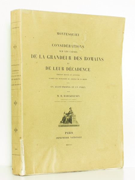 Considérations sur les Causes de la Grandeur des Romains et …