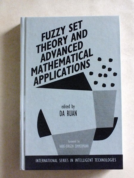 Fuzzy set theory and advanced mathematical applications.