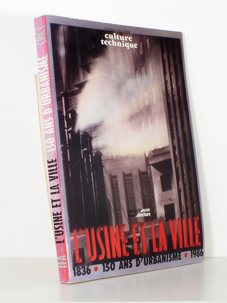 L'usine et la ville , 1836 - 1986 , 150 …