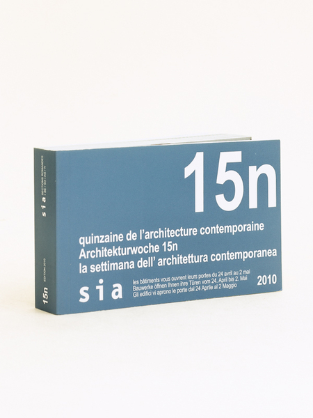 Quinzaine de l'architecture contemporaine. Architekturwoche 15n. La settimana dell'architettura contemporanea. …