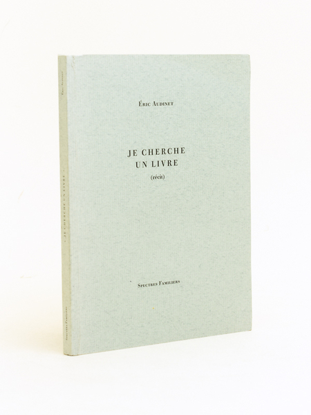 Je cherche un livre (récit) [ Livre dédicacé par l'auteur …