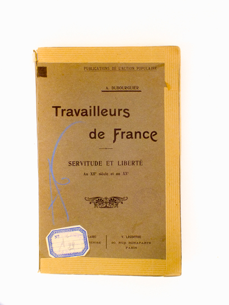 Travailleurs de France - Servitude et Liberté au XIIIe siècle …