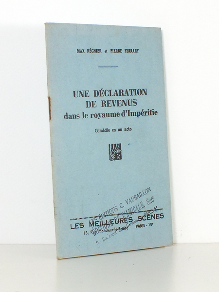 Une déclaration de revenus dans le royaume d'Impéritie , comedie …