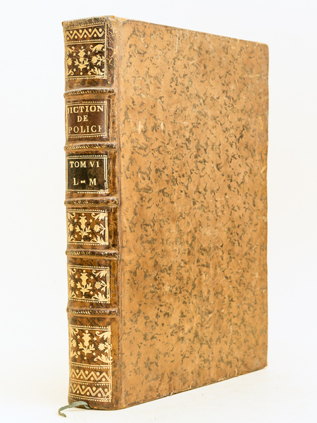 Dictionnaire Universel de Police (Tome Sixième : L - M). …