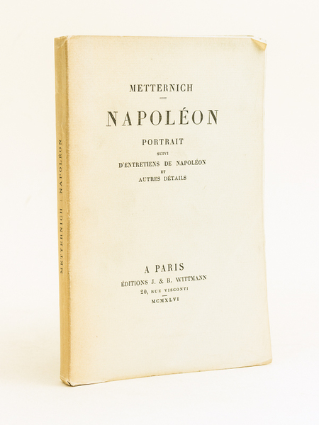 Napoléon. Portrait suivi d'entretiens de Napoléon et autres détails.