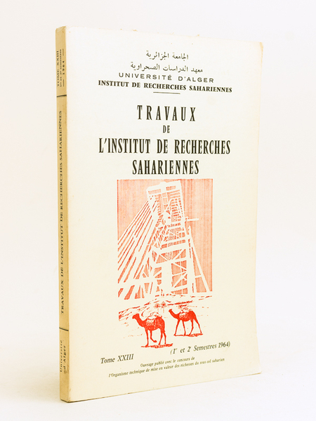 Travaux de l'Institut de Recherches Sahariennes. Tome XXIII. 1er et …