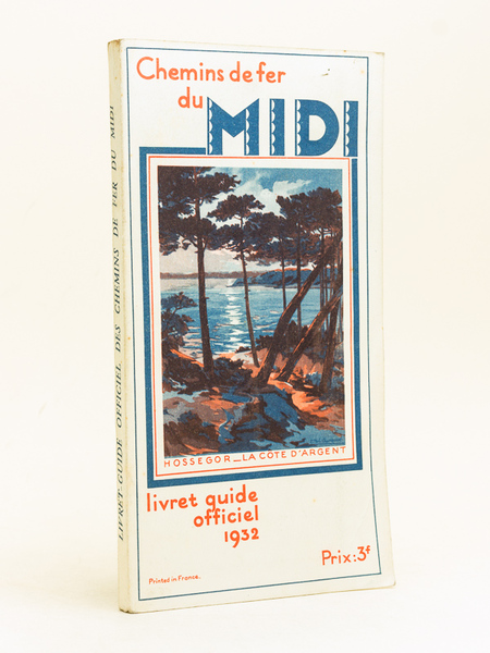 Livret-guide officiel des Chemins de fer du Midi. 1932