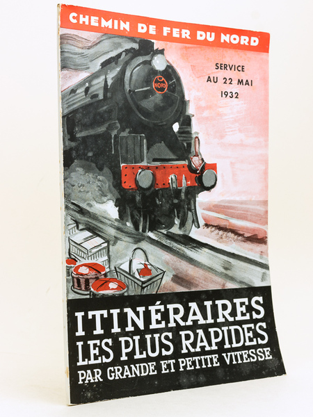 Chemin de Fer du Nord. Service au 22 mai 1932. …