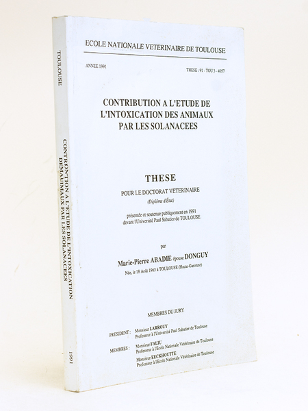 Contribution à l'étude de l'intoxication des animaux par les solanacées. …