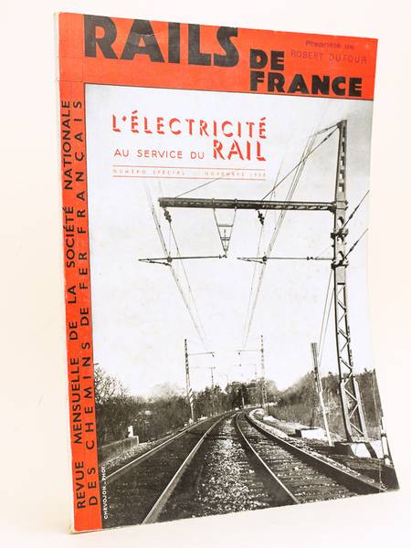 Rails de France. Revue des Grands Réseaux de Chemins de …