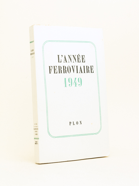 L'Année ferroviaire 1949