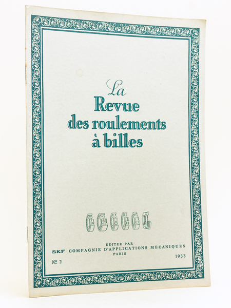 La Revue des roulements à billes. N° 2 - 1933 …
