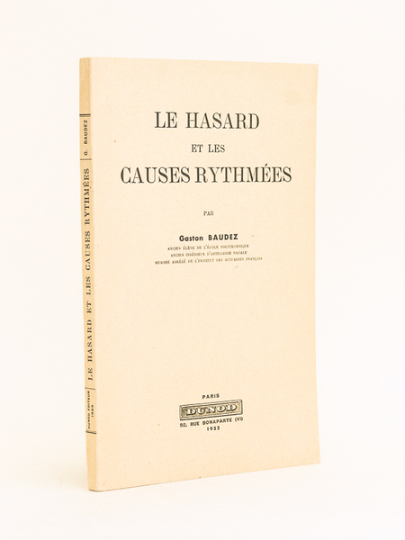 Le hasard et les causes rythmées. [ Avec 2 L.A.S. …