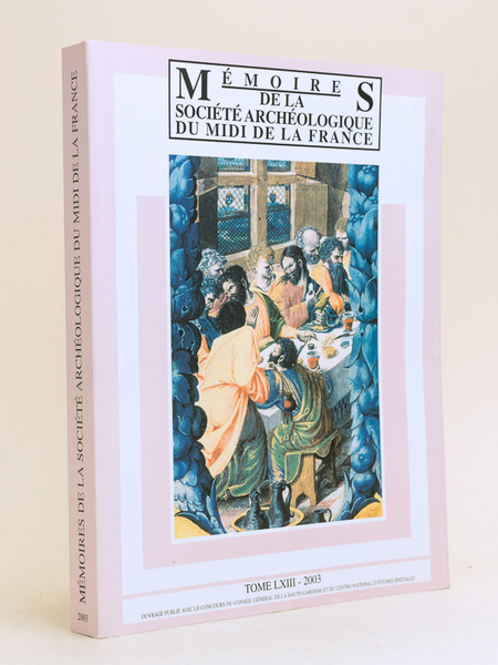 Mémoires de la Société Archéologique du Midi de la France. …