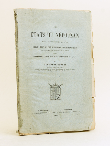 Les États du Nébouzan tenus à Saint-Gaudens en 1743 et …