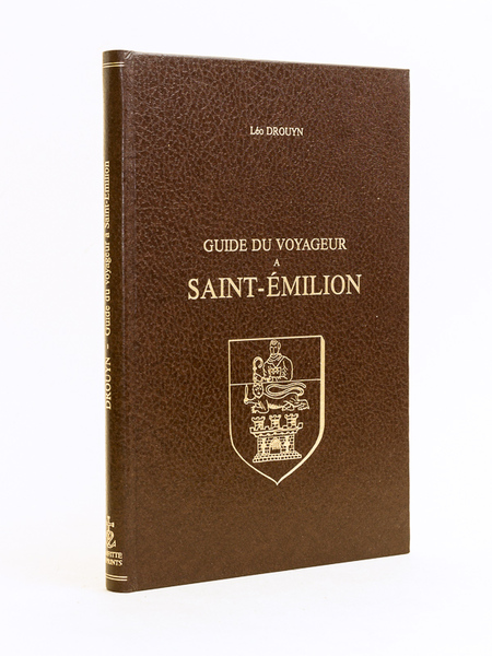 Guide du Voyageur à Saint-Emilion.