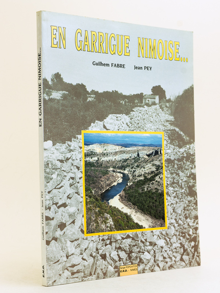 En Garrigue Nîmoise. [ Livre dédicacé par l'auteur ]