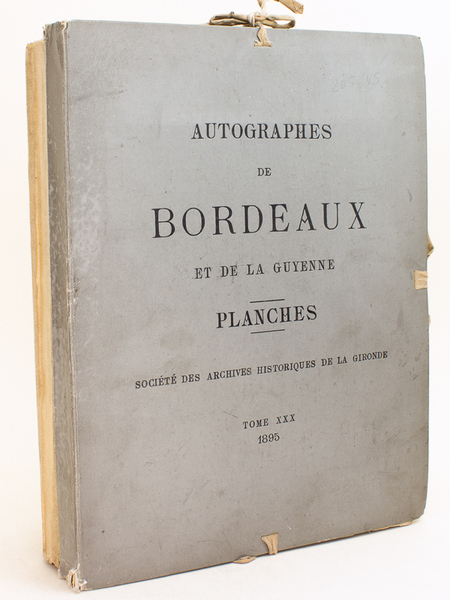 Autographes de personnages ayant marqué dans l'Histoire de Bordeaux et …