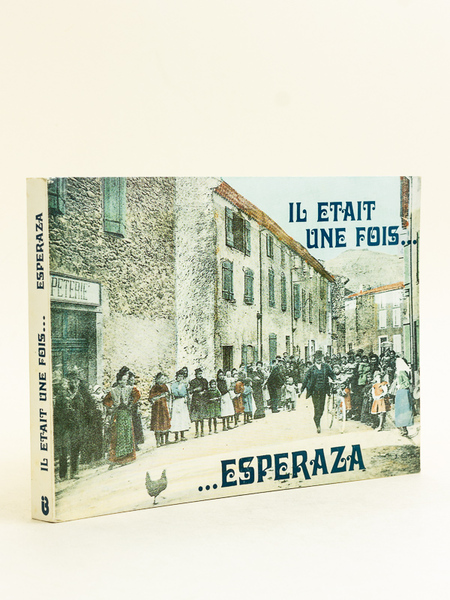 Il était une fois. Esperaza