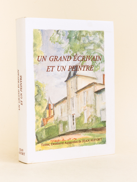 Un Grand Ecrivain et un Peintre. Rencontres et Souvenirs. [ …