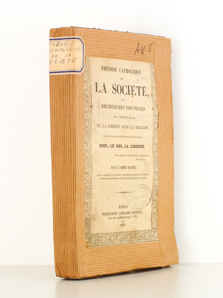 Théorie catholique de la Société ou recherches nouvelles sur l'identité …