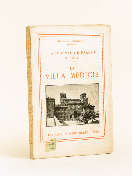 L’Académie de France à Rome. La Villa Médicis.