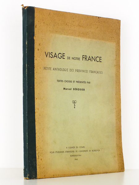 Visage de notre France - petite anthologie des provinces françaises, …