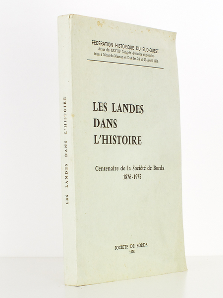 Les Landes dans l'histoire , Centenaire de la Société de …