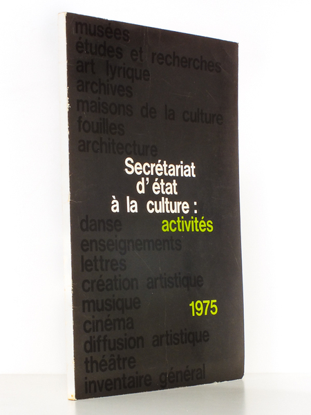 Secrétariat d'État à la Culture : Activités 1975