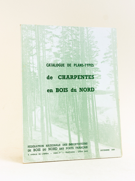 Catalogue de Plan-Types de Charpentes en Bois du Nord